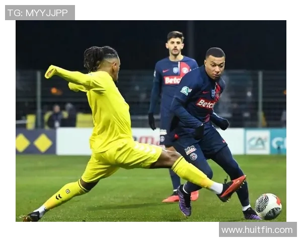 姆巴佩马夏尔联手出击！巴黎双星引领法国足球新风向